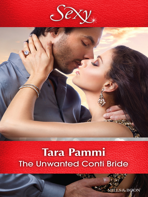 Title details for The Unwanted Conti Bride by Tara Pammi - Available